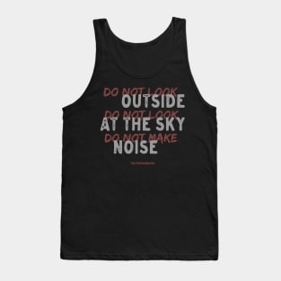 Do Not Look Outside Tank Top